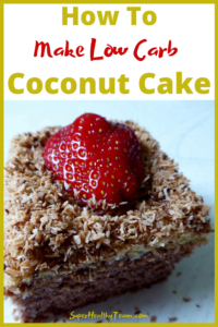 Low Carb Coconut Cake