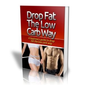 Drop Fat the Low Carb Way