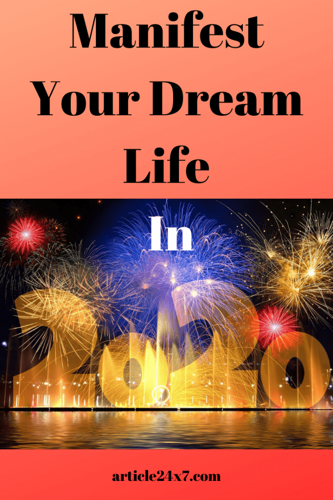 How To Manifest Your Dtream Life