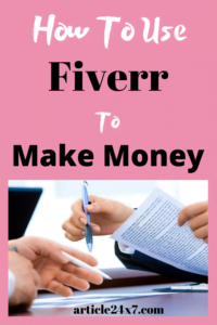How To Use Fiverr To Make Money