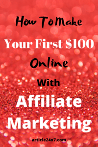 How To Make Your First $100 online