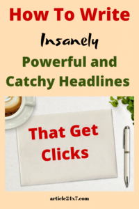 How To Write Insanely Powerful and Catchy Headlines