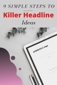 9 Simple Steps to a Killer Headline