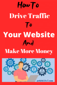 Drive Traffic To Your Website
