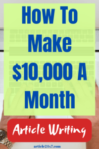 How To Make $10000 A Month Article writing