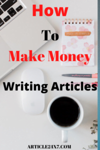 How To Make Money Writing Articles
