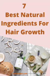 Best Natural Ingredients for Hair Growth