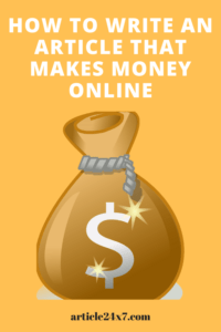 How To Write An Article That Makes Money Online