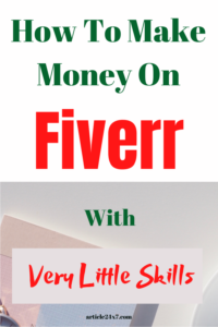 How To Make Money On Fiver With No Skills
