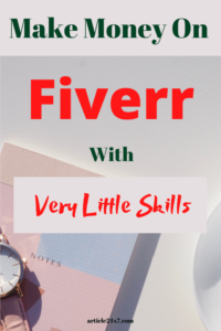 How To Make Money With Fiver With Very Little Skills