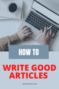 How To Write Good Articles