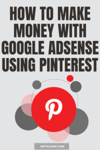 How Do I Make Money With Google AdSense Using Pinterest