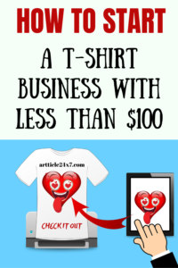 How To Start A T Shirt Business