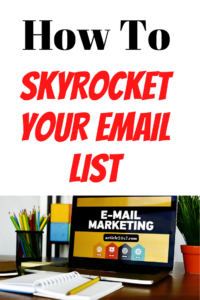 How to Start And Skyrocket Your Email List