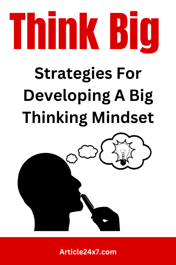 Strategies For Big Thinking Mindset